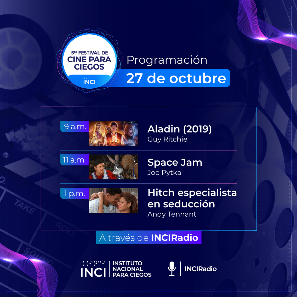 Programación Festival de Cine para Ciegos - 27 d eoctubre - 9am Aladin - 111m Space Jam - 1pm Hitch especialista en seducción