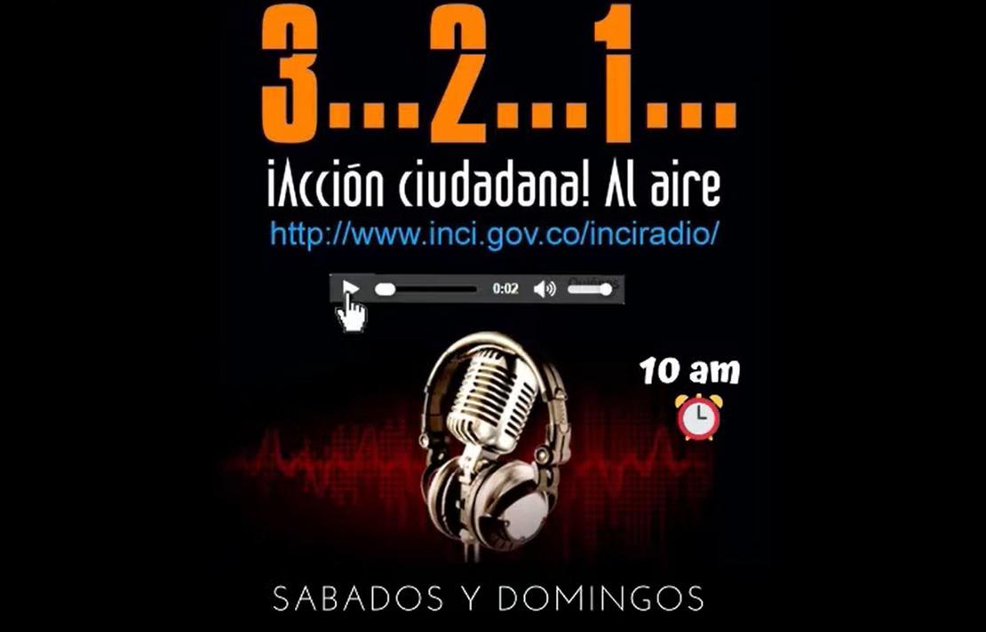 ¡Accion Ciudadana! Al aire en INCIRadio