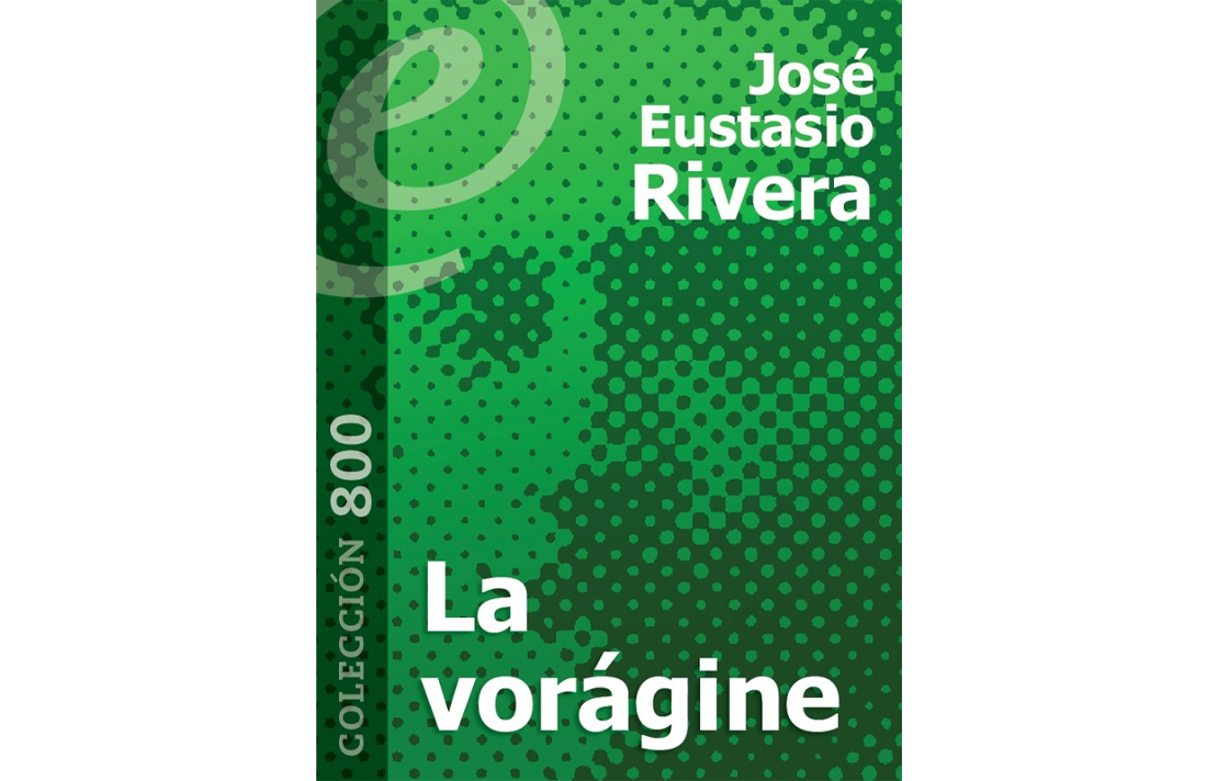 Portada Libro - La vorágine de José Eustasio Rivera