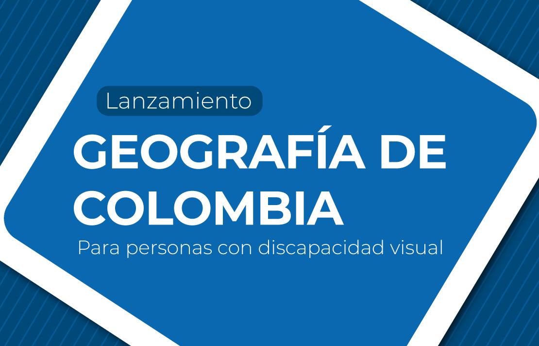 Imgen lanzamiento libro geografía de colombia