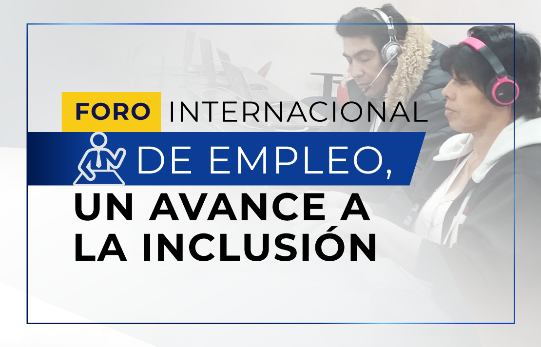Imagen - 1ER Foro Internacional de Empleo “Un avance a la Inclusión”