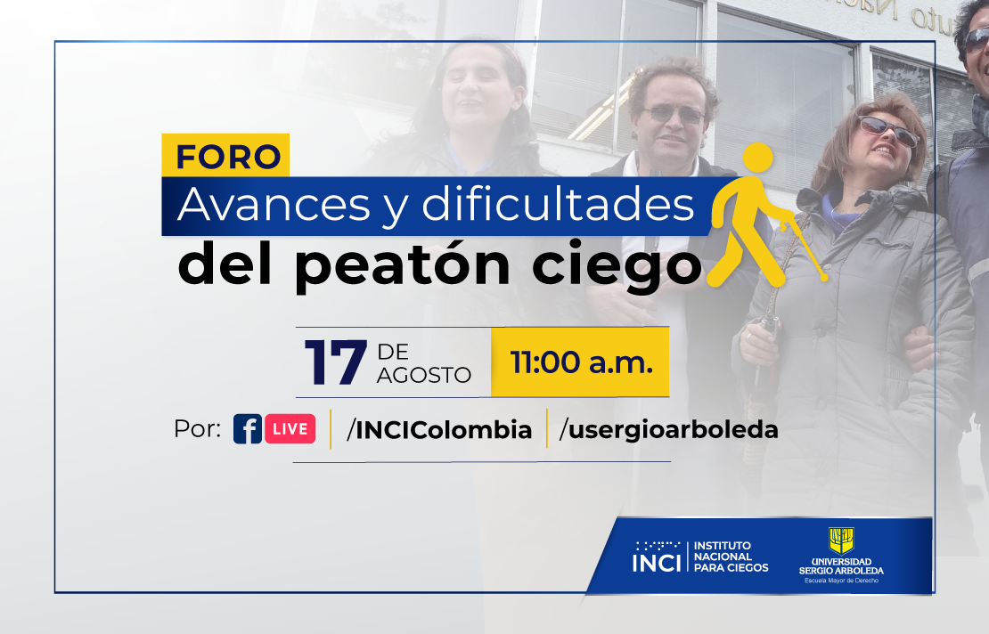 Imagen - Invitación Foro "Avances y dificultades del peatón ciego" - 17 de agosto 11:00am