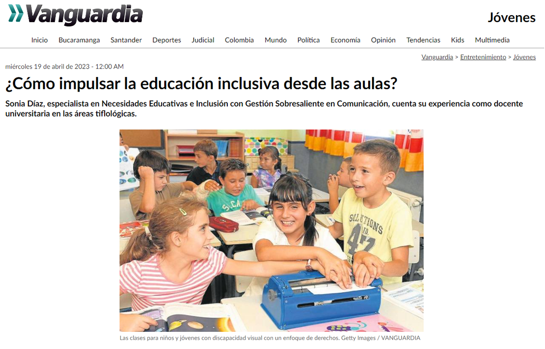 Captura de pantalla sitio web del periódico Vanguardia www.vanguardia.com ¿Cómo impulsar la educación inclusiva desde las aulas?