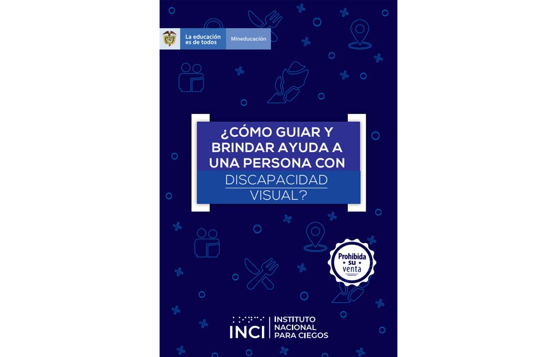 Portada de la cartilla ¿Como guiar y brindar ayuda a una persona con discapacidad visual?