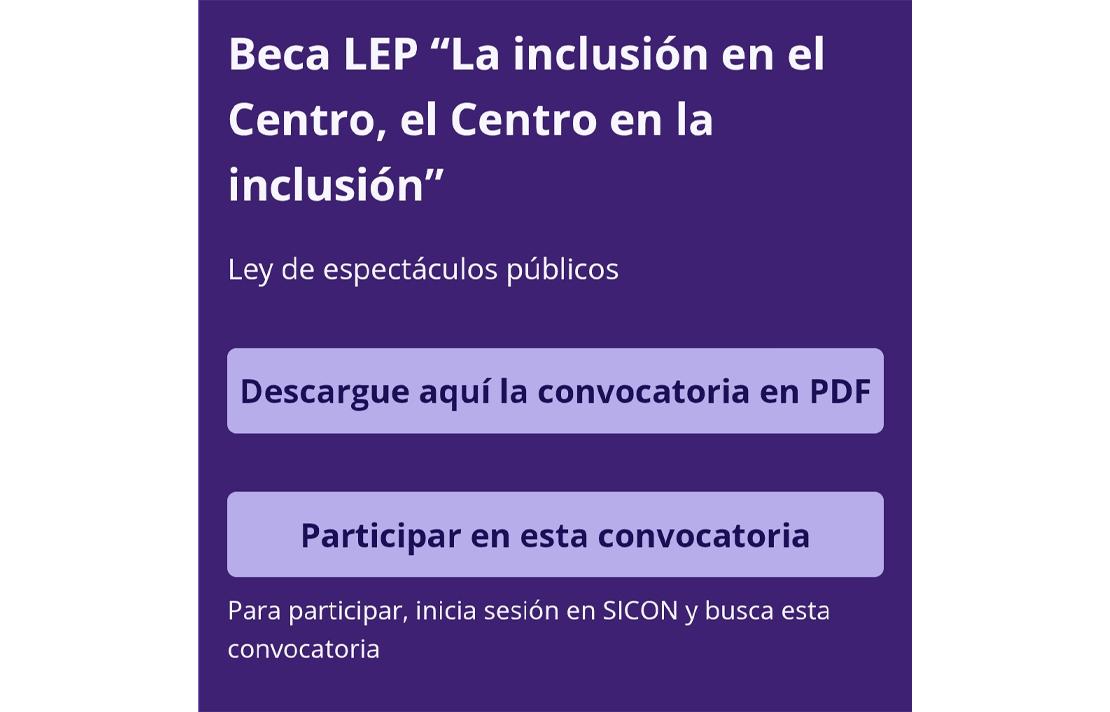 Pantallazo de la convocatoria: Beca LEP "La inclusión en el Centro, el Centro en la inclusión".