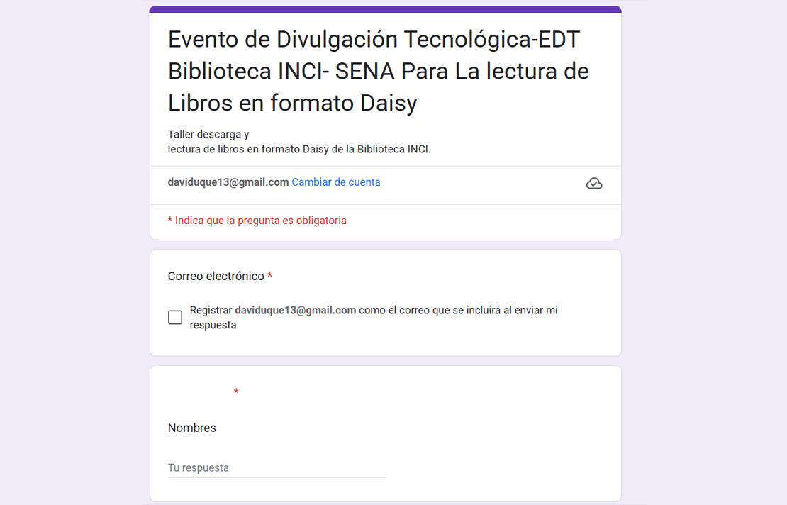 Formato de inscripción para personas con discapacidad visual que quieran participar en el taller “EDT Biblioteca Virtual y Lectura de Libros en Formato Daisy”